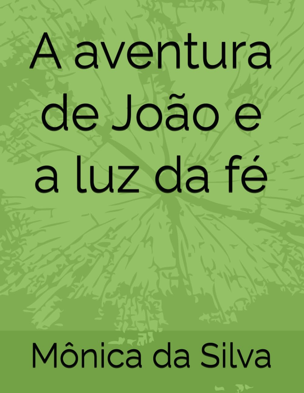A aventura de João e aluz da fé