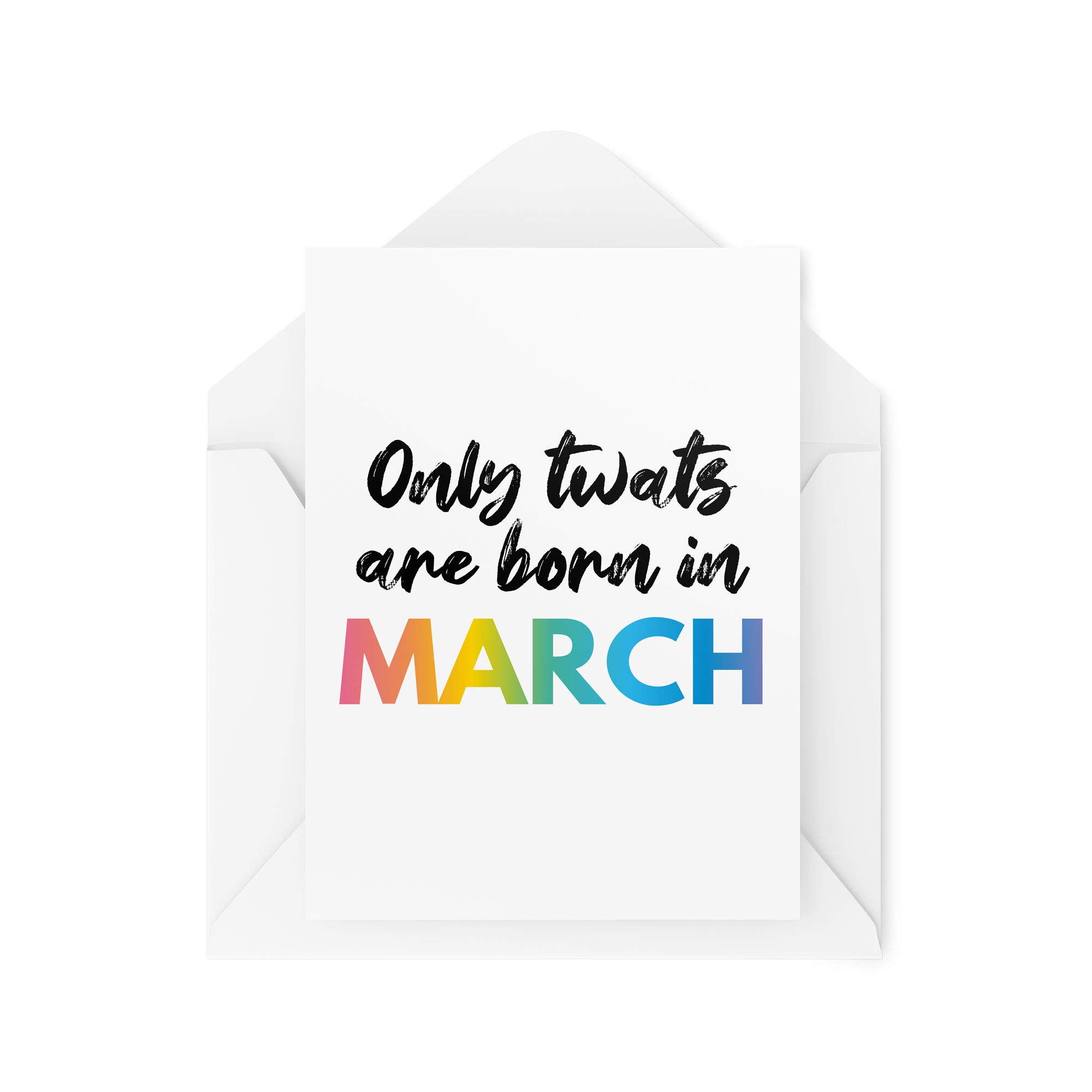 Funny Birthday Cards, Banter Greeting Card, Only T W ATS are Born in March, Witty Humour Laughter Comedy Joke Fun Handmade Card, CBH170