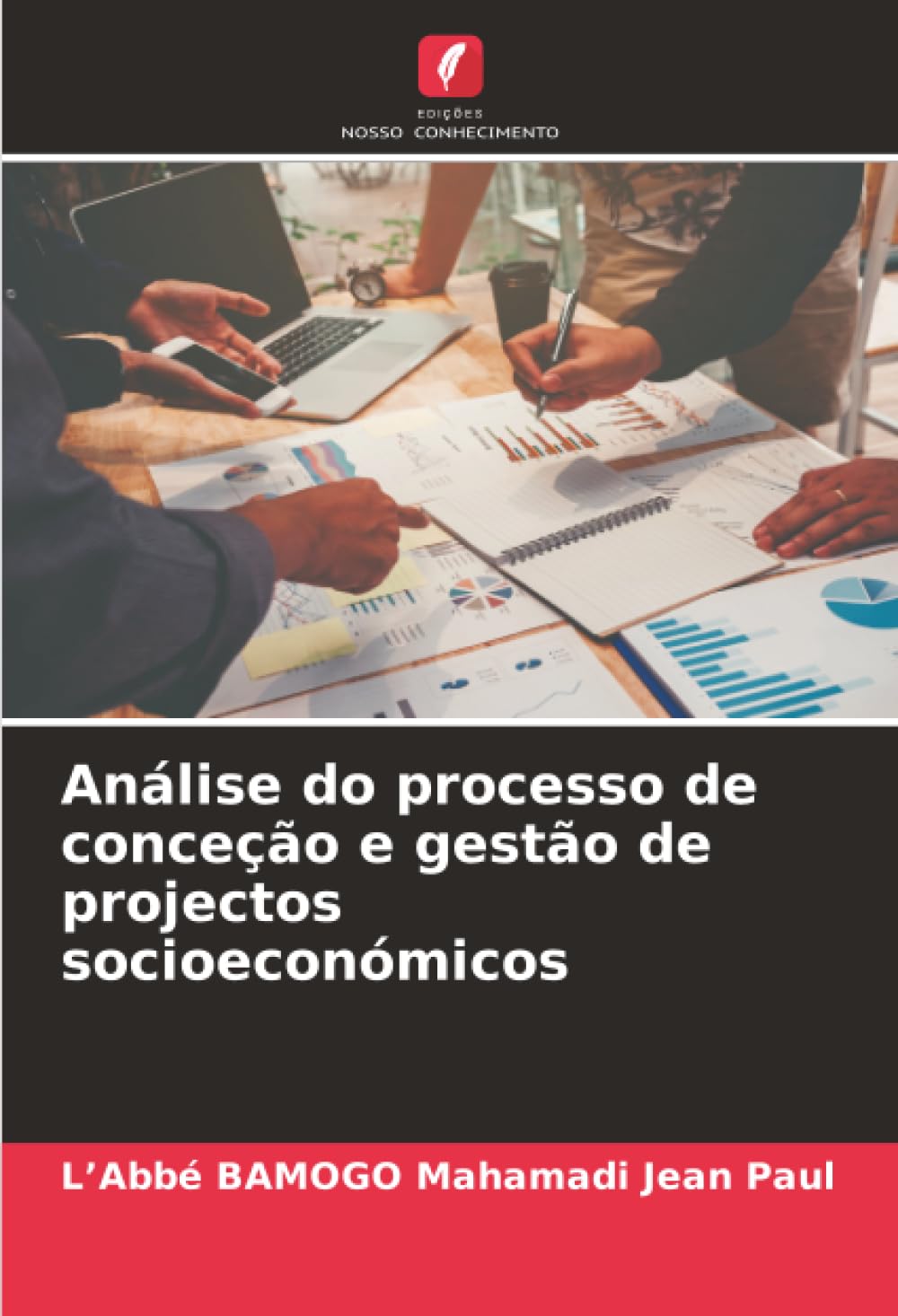 Análise do processo de conceção e gestão de projectos socioeconómicos