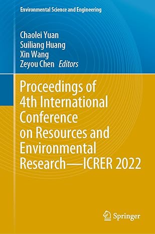 Proceedings of 4th Inteational Conference on Resources and Environmental Research―ICRER 2022 (Environmental Science and Engineering)-Wow! eBook