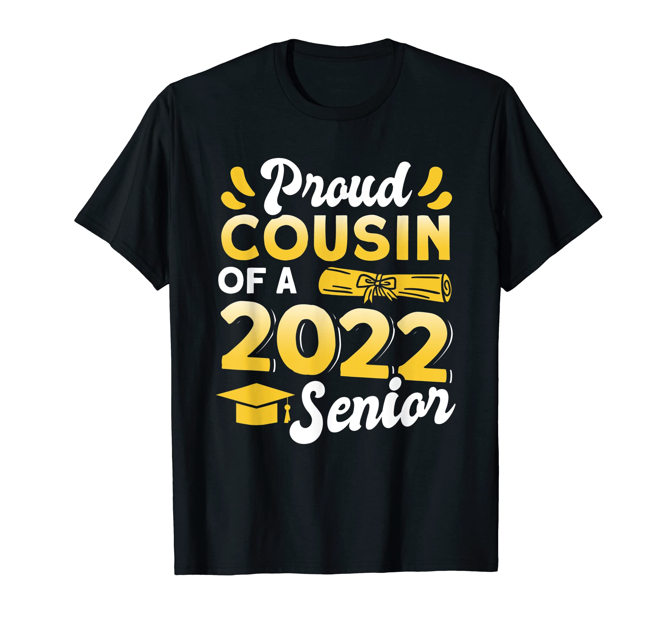 Class Of 2022 Proud Cousin Of A 2022 Senior Graduation T-Shirt