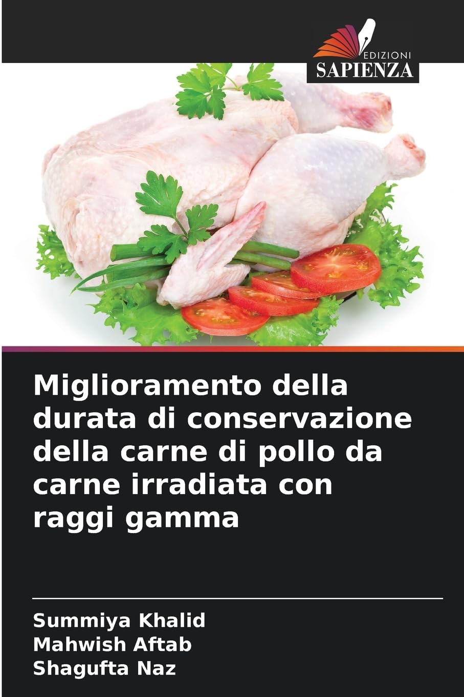 Miglioramento della durata di conservazione della carne di pollo da carne irradiata con raggi gamma