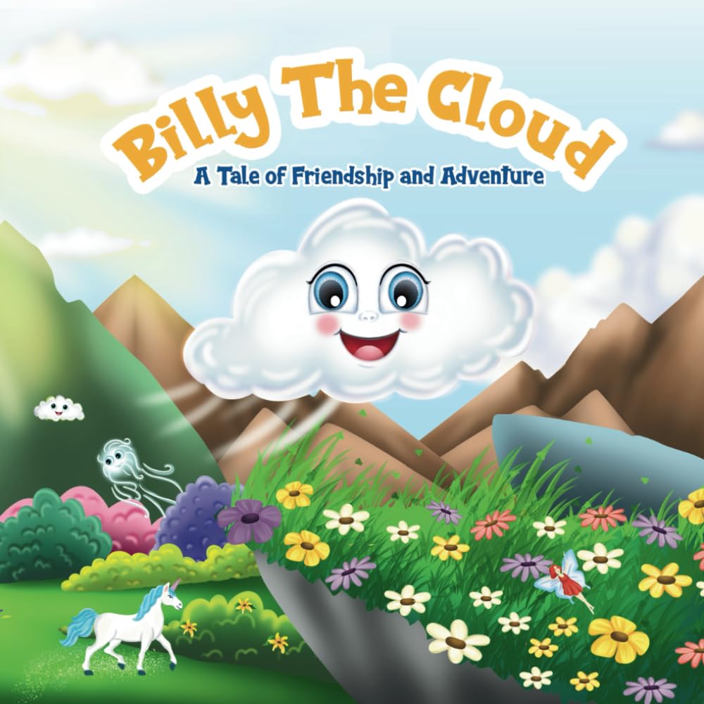 Billy The Cloud: A Tale of Friendship and Adventure