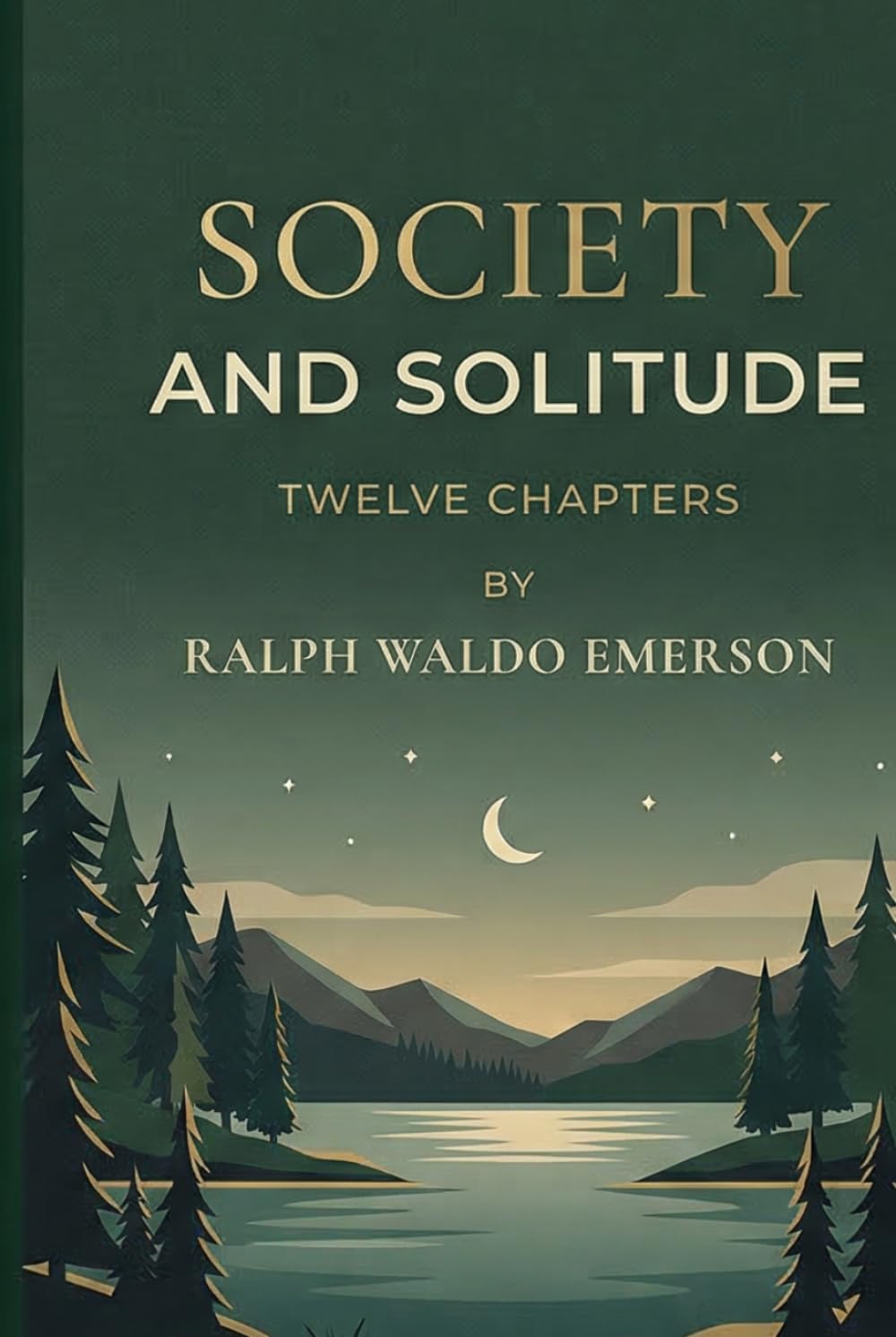 SOCIETY AND SOLITUDE: TWELVE CHAPTERS