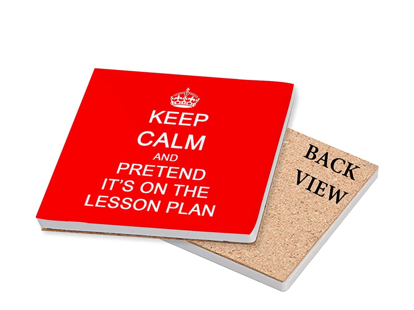 Keep Calm and Pretend It's On The Lesson Plan Teachers Day,Teacher Appreciation, End of School Year Coaster, Tableware, Drinks Coffee-Tea Coaster. (Ceramic Coaster, Red)