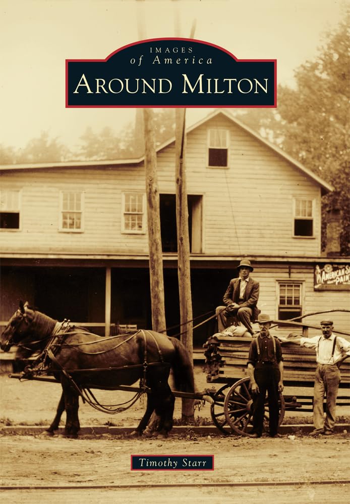 Around Milton (Images of America)