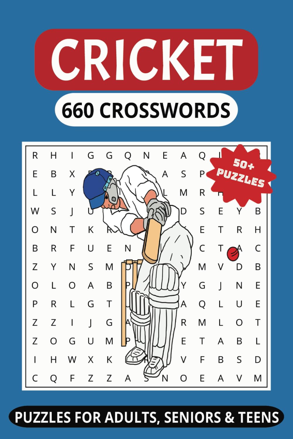 The Ultimate Cricket Crosswords Puzzle Book:: 660 Fantastic Cricket themed Crosswords for easy to Read Print, Cricket Puzzles for Adults and Kids