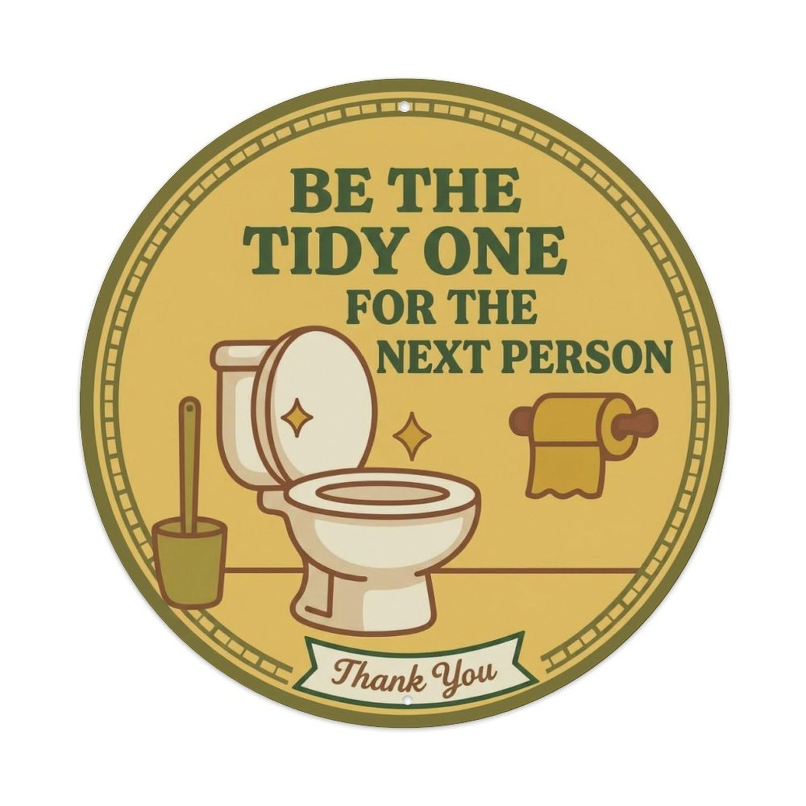 Toilet Clean Bathroom Reminder Be The Tidy One Metal Tin Sign