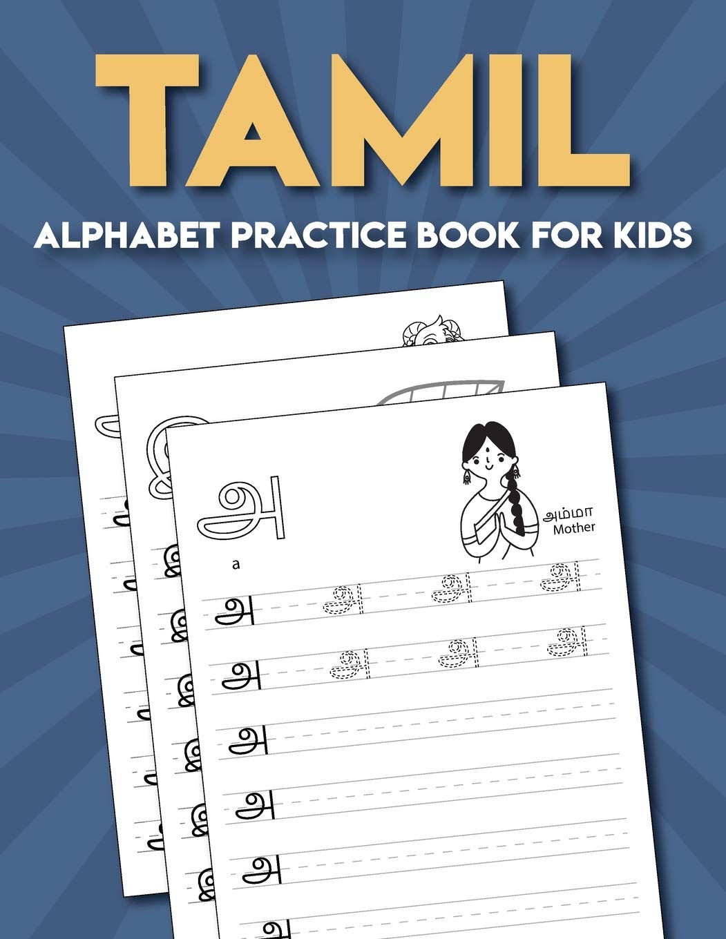 Tamil Practice Alphabet Book for Kids: Tamil Alphabet Tracing Book for Kids | Tamil Activity Book.