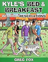 Kyle's Bed and Breakfast: Without Reservations 0692551360 Book Cover