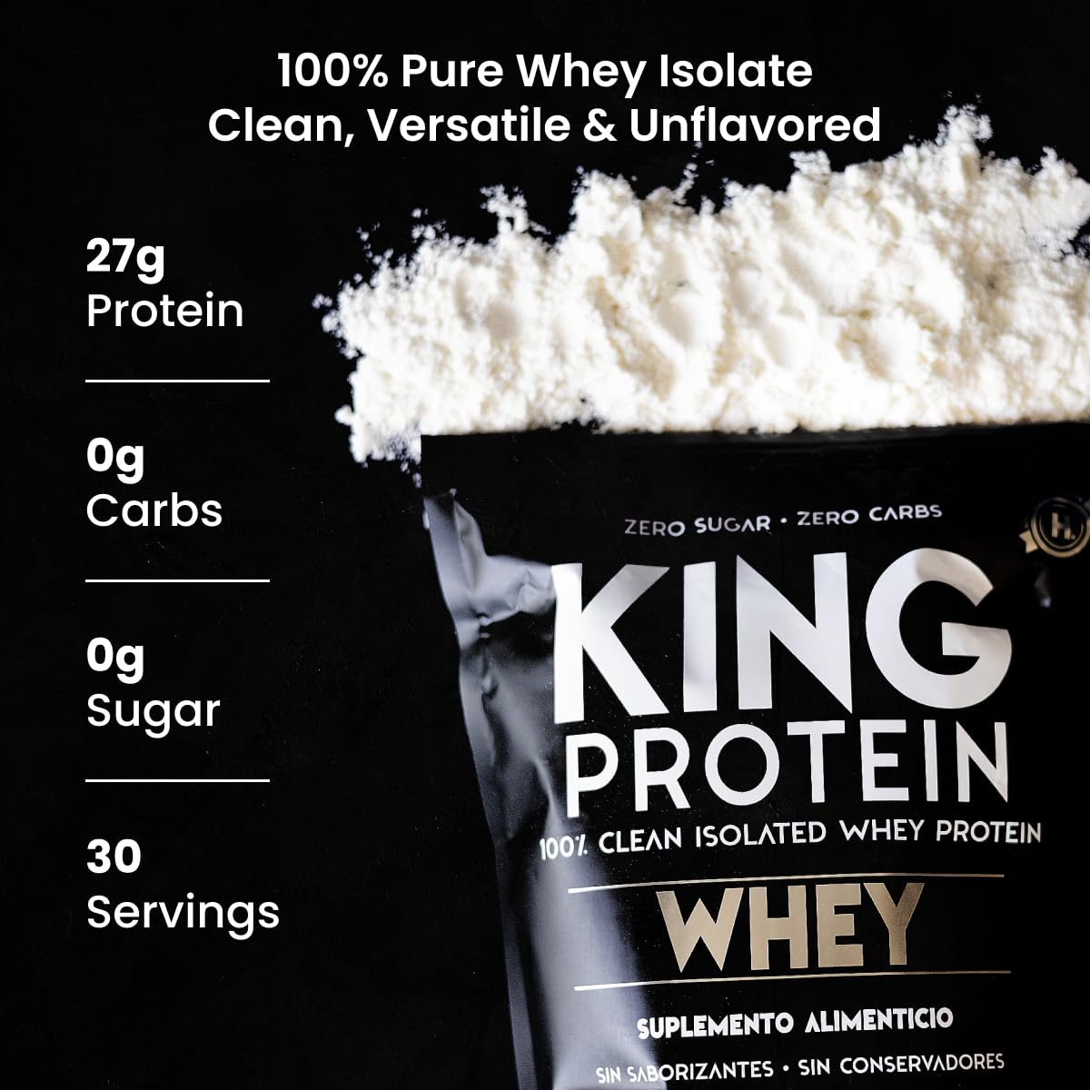 KING Protein Clean Whey Isolate Protein Powder Unflavored | 27g per Serving w/Organic BCAA | Pre-Post Training | 100% Natural | No Carbs | Preservatives & GMO, Soy and Gluten Free | 30 Servings