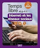  Temps libre avec Internet et les réseaux sociaux