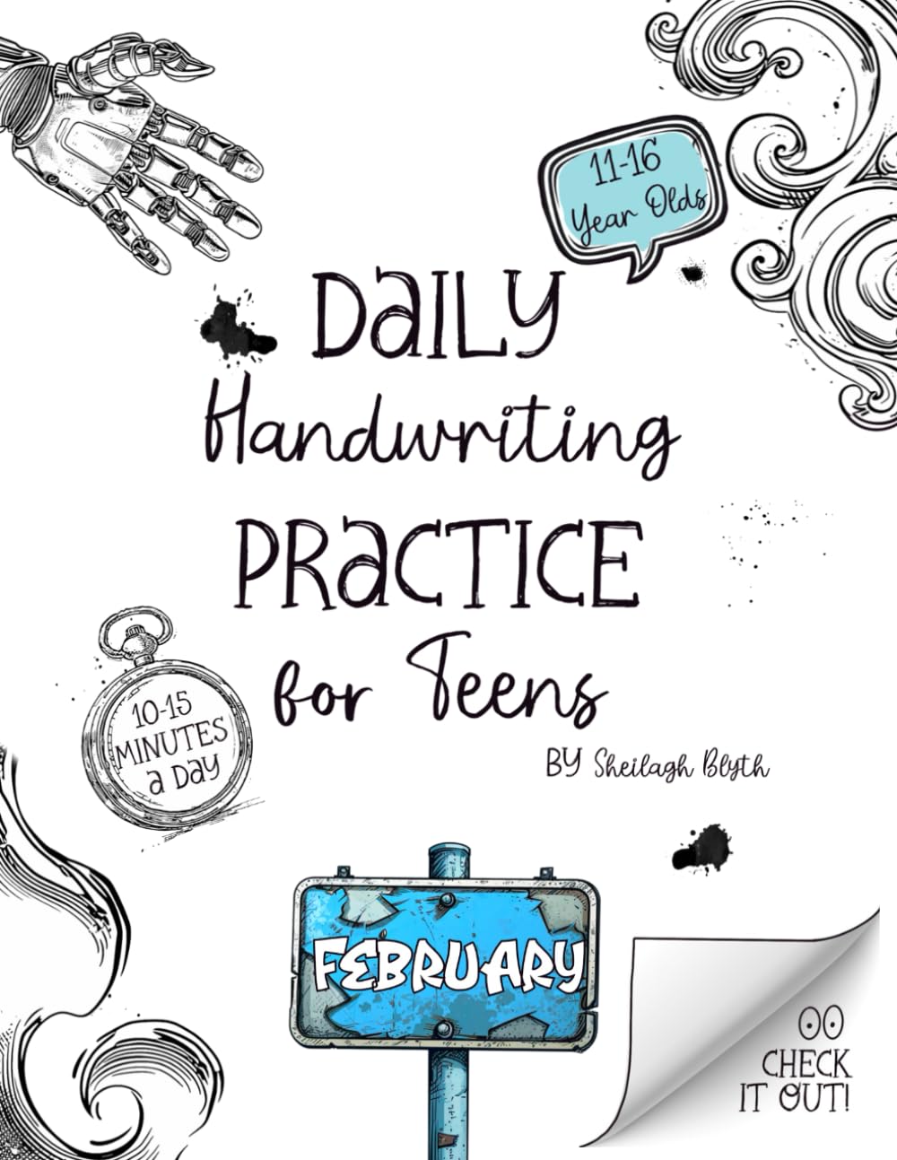 Daily Handwriting Practice Workbook for Teens - February: Improve handwriting skills, a workbook for 11 to 16 year olds