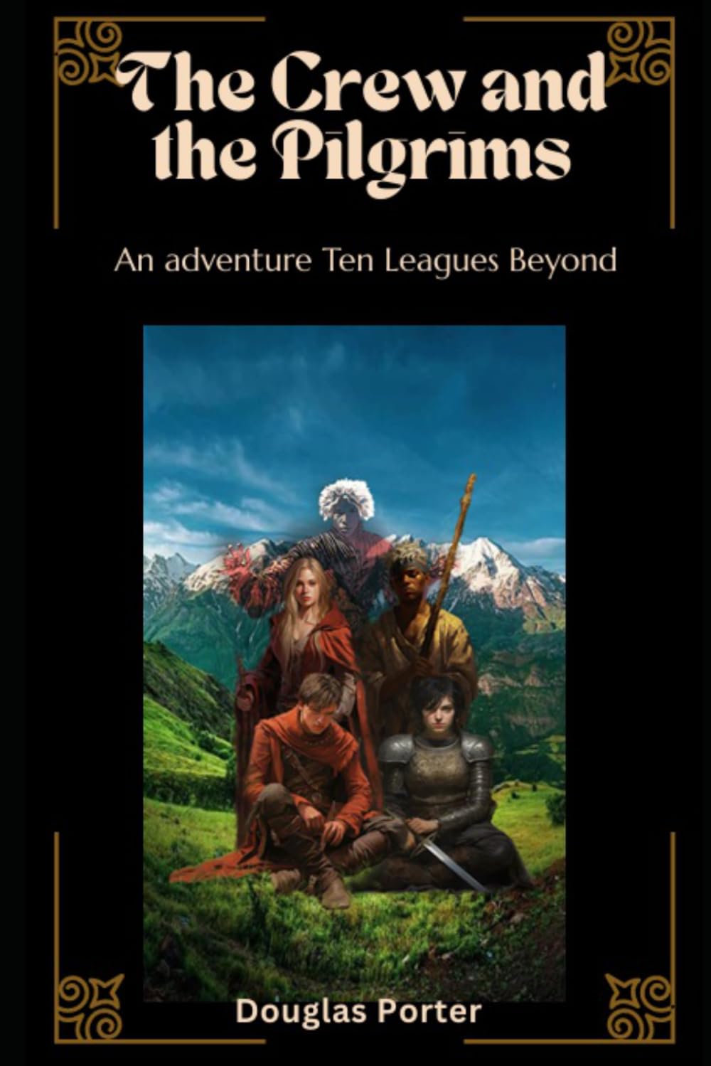 The Crew and the Pilgrims: An adventure Ten Leagues Beyond