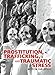Prostitution, Trafficking, and Traumatic Stress (Journal of Trauma Practice)