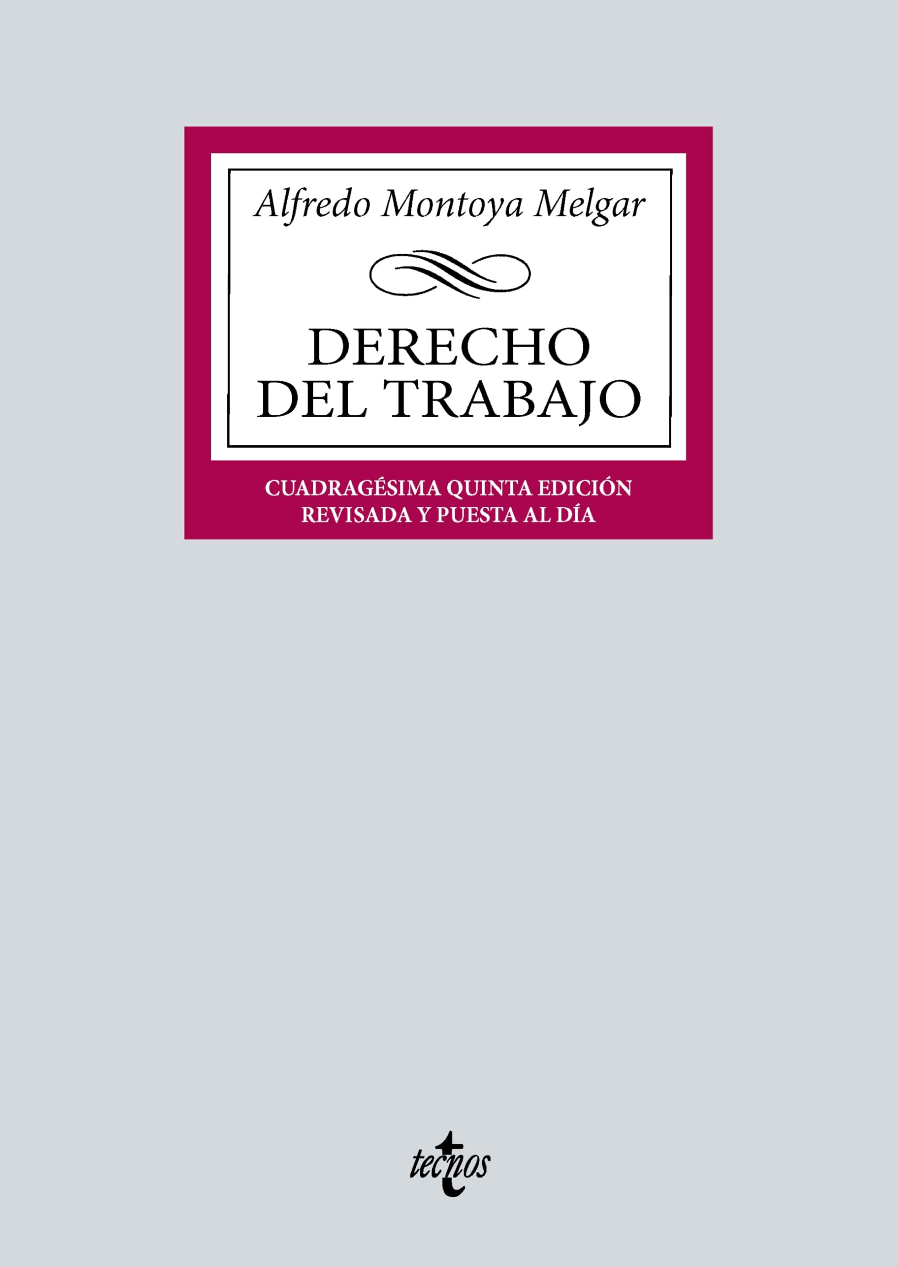 Derecho del Trabajo (Derecho - Biblioteca Universitaria de Editorial Tecnos) (Spanish Edition)