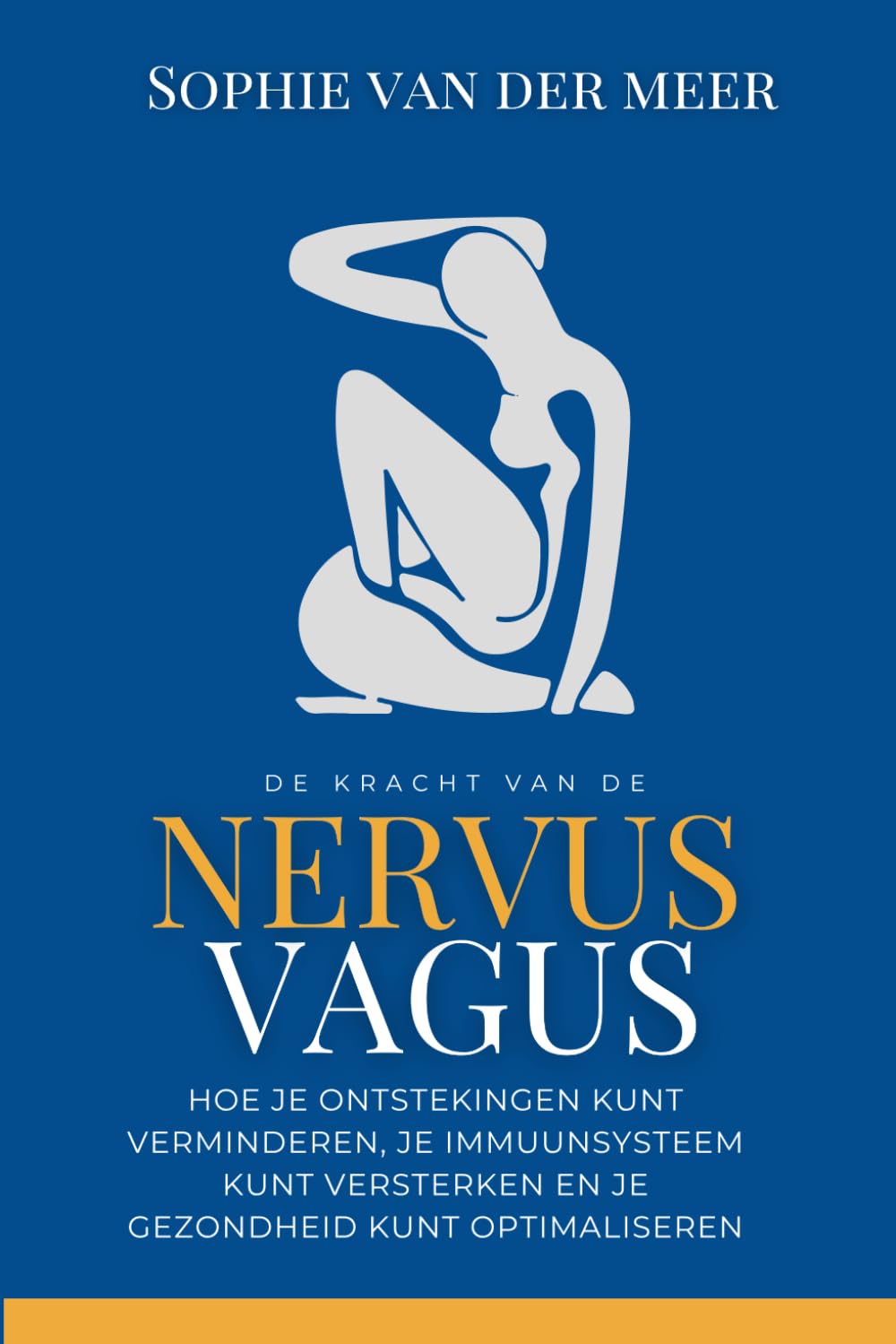De kracht van de nervus vagus: Hoe je ontstekingen kunt verminderen, je immuunsysteem kunt versterken en je gezondheid kunt optimaliseren