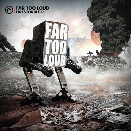 Far Too Loud