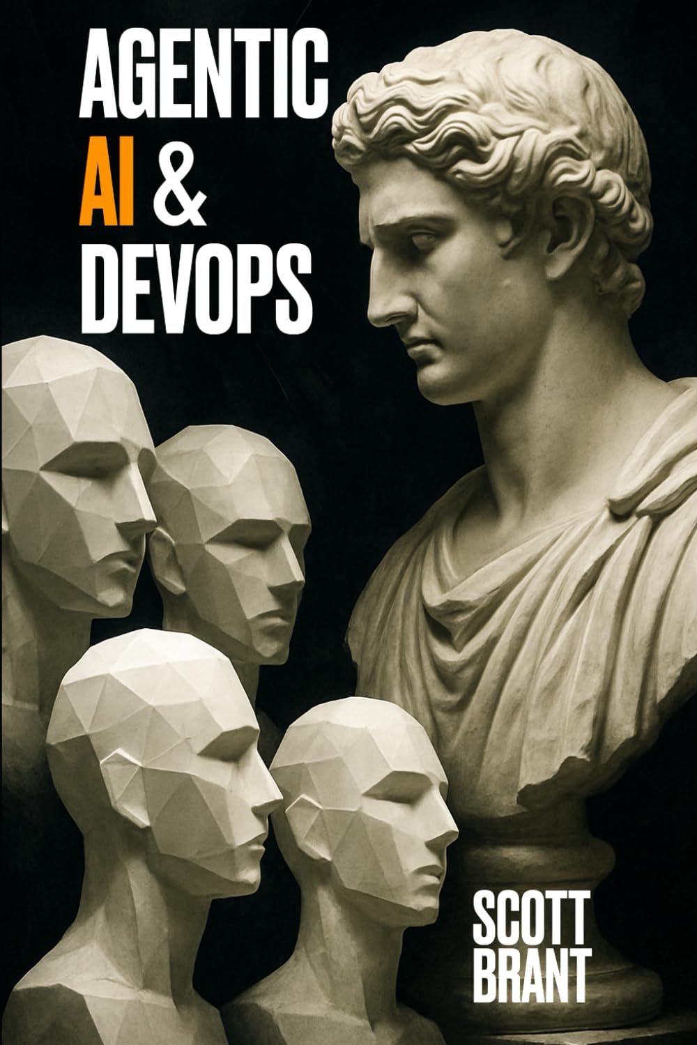 Agentic AI & DevOps: Strategy • Architecture • Human-AI Partnership