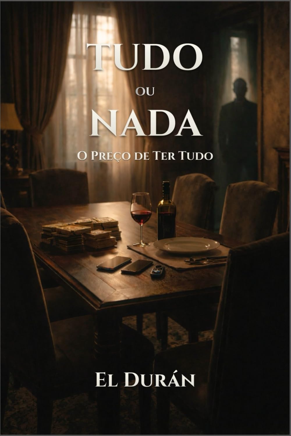TUDO ou NADA: O Preço de Ter Tudo