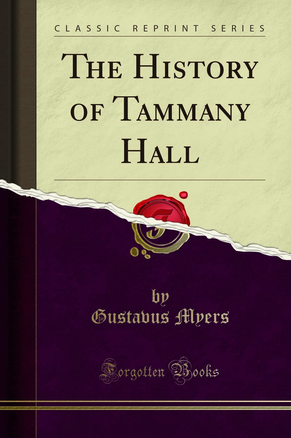 The History of Tammany Hall (Classic Reprint)