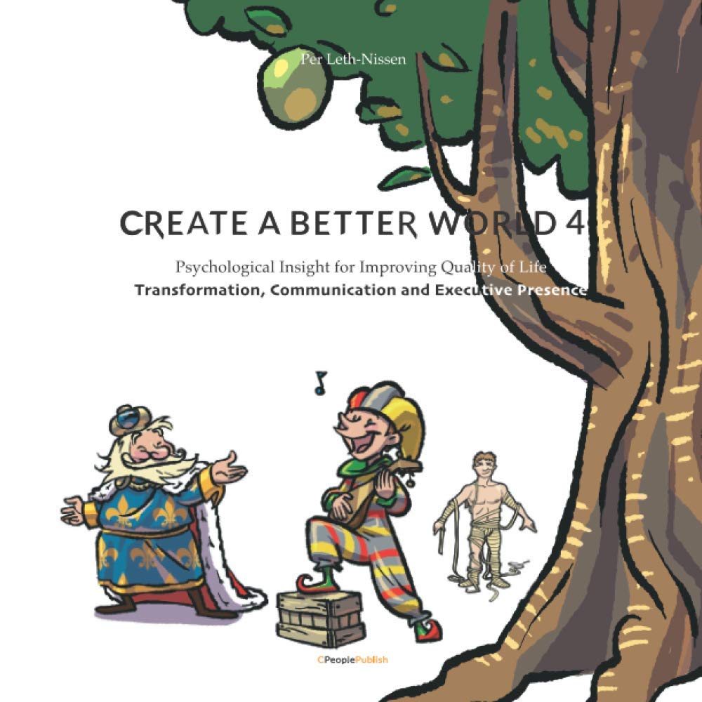 Create A Better World 4: Transformation, Communication and Executive Presen