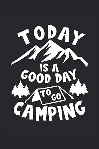 Hoy es un buen día para acampar Cuaderno al aire libre a cuadros Cuaderno a cuadros para campistas, excursionistas, excursionistas, montañistas y