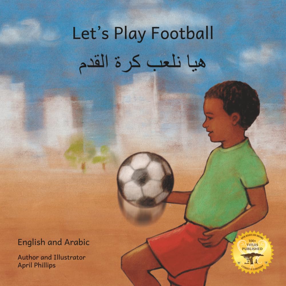 Let's Play Football: With African Animals in Arabic and English