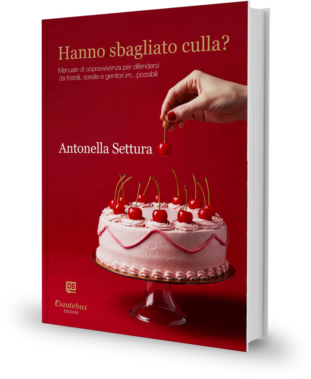 Hanno sbagliato culla? Manuale di sopravvivenza per difendersi da fratelli, sorelle e genitori im...possibili