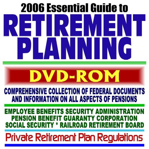 2006 Essential Guide to Retirement Planning and Pensions Federal