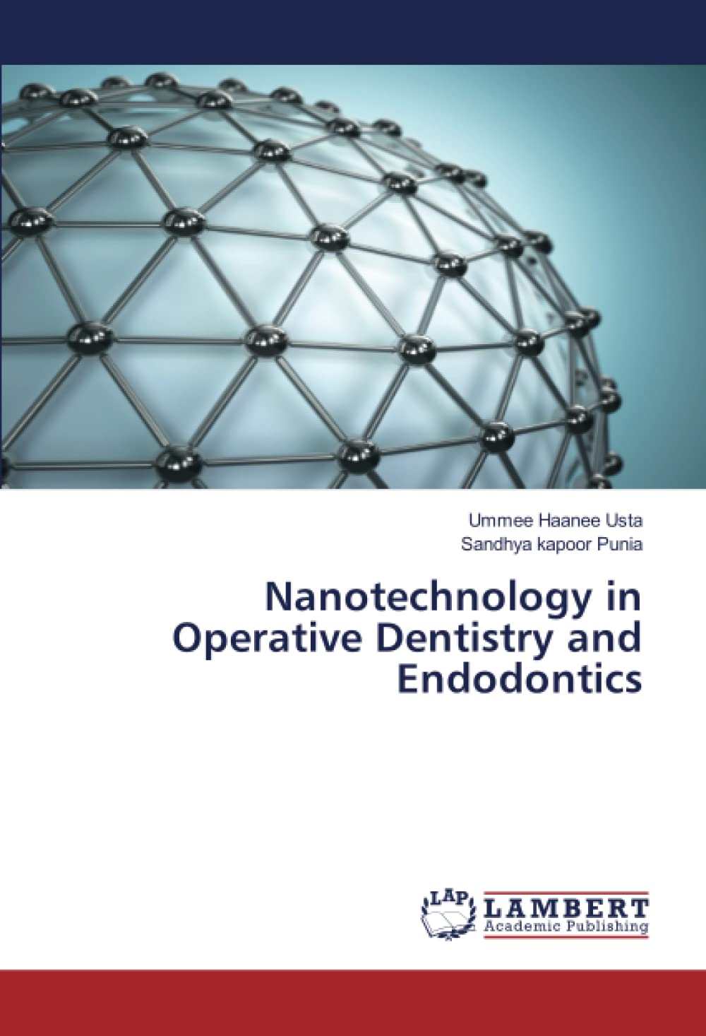 Nanotechnology in Operative Dentistry and Endodontics