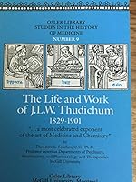 Life and Work of J.L.W. Thudichum 1829-1901 077170612X Book Cover