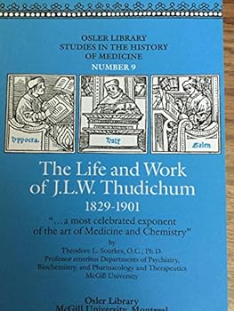 Life and Work of J.L.W. Thudichum 1829-1901