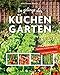 Produktbild So gelingt der Küchengarten: Gemüse, Kräuter und Obst aus eigenem Anbau