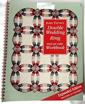 Paperback John Flynn's Double Wedding Ring Step-by-step Workbook Book