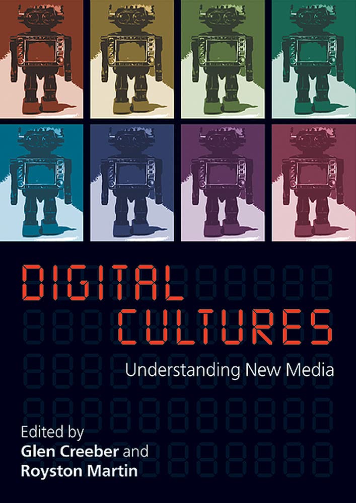 Digital culture: understanding new media: Understanding New Media
