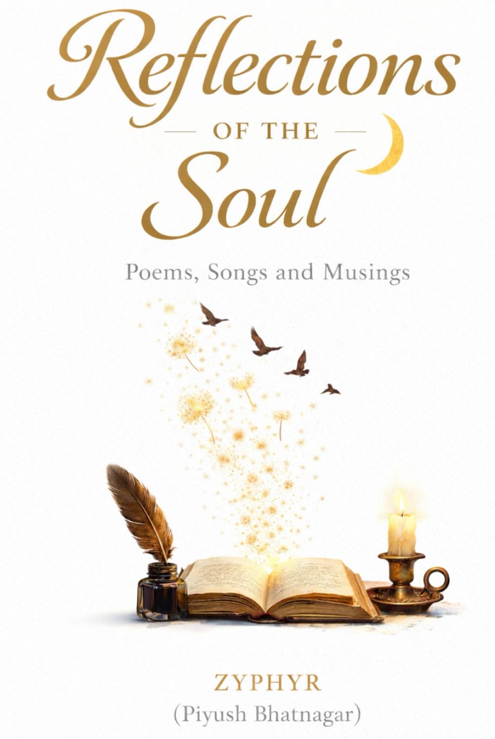 Reflections of the Soul: Poems, Songs and Musings