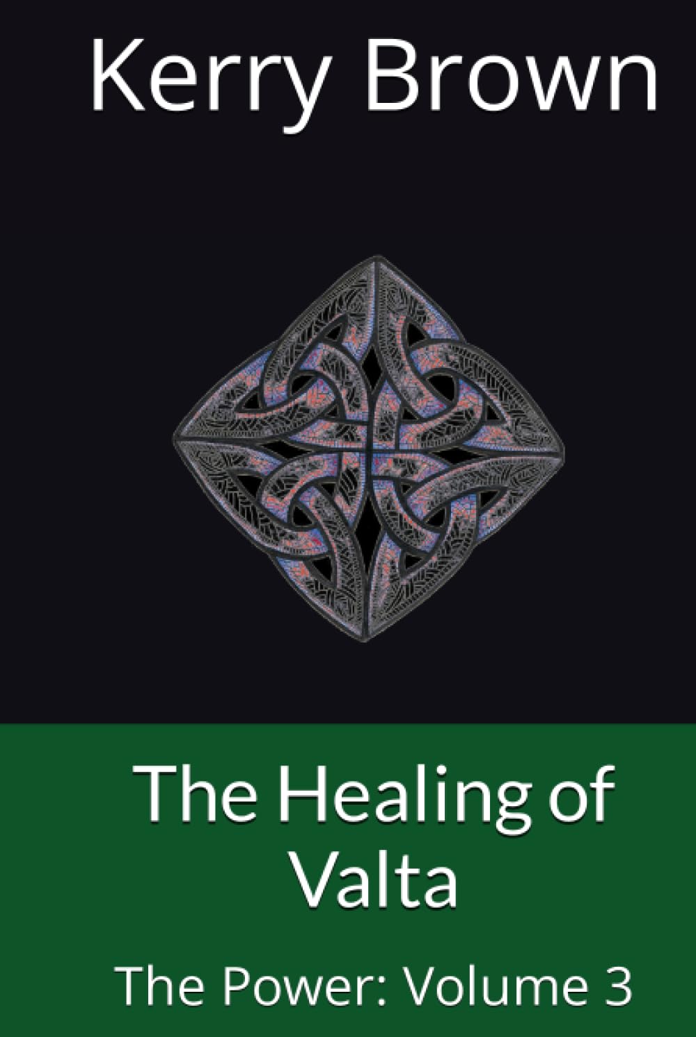 The Healing of Valta: The Power: Volume 3
