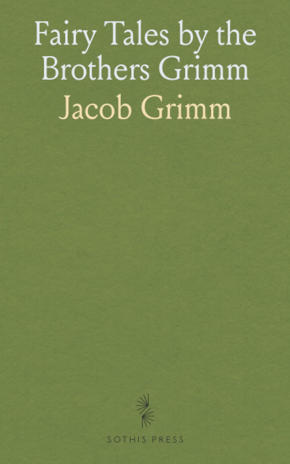 Fairy Tales by the Brothers Grimm