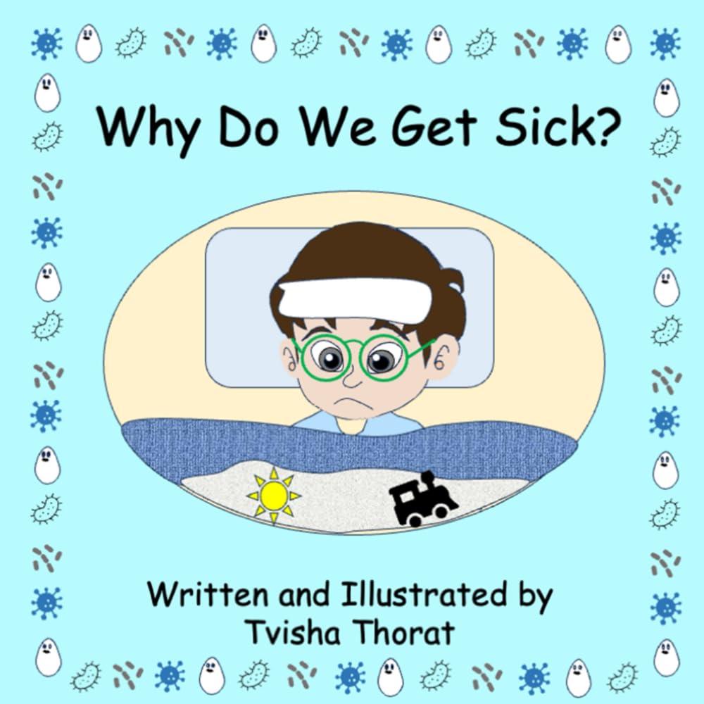 Why Do We Get Sick?
