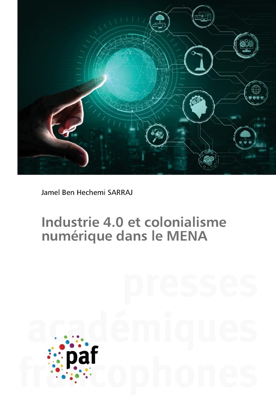 Industrie 4.0 et colonialisme numérique dans le MENA