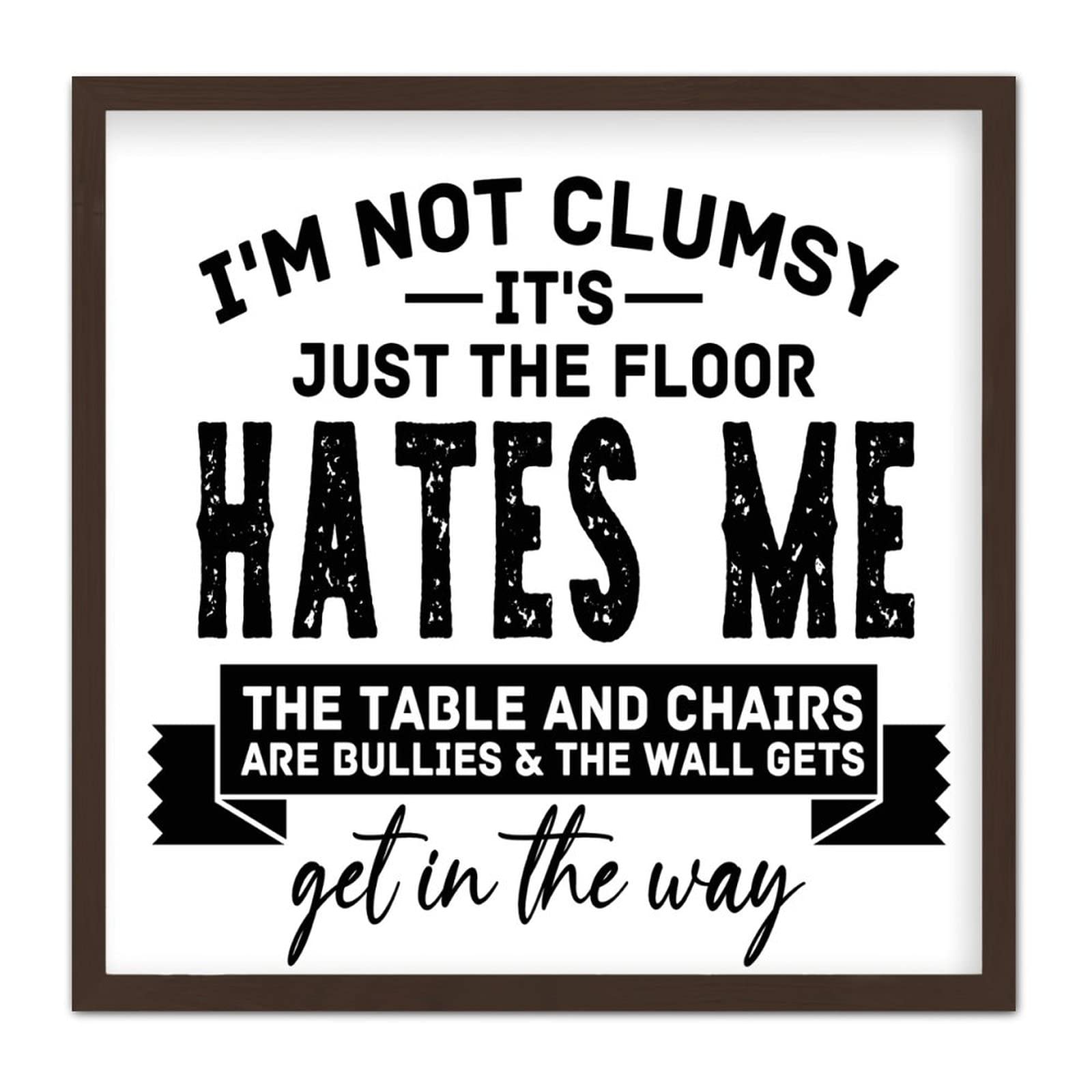 by Unbranded I'm Not Clumsy It's Just The Floor Hates Me Frame Wooden Wall Plaque Funny Kitchen Wall Decorative Wooden Signs Antique Wood Sign with Quotes for Bedroom Offices 7x7 Inch