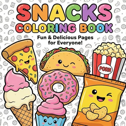 Snack Coloring Book : Simple Coloring Pages of Popular Snacks for Kids & Teens: Easy Coloring Pages of Favorite Snacks to Relax, Learn, and Enjoy image 2