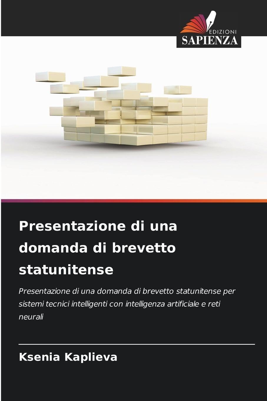 Presentazione di una domanda di brevetto statunitense: Presentazione di una domanda di brevetto statunitense per sistemi tecnici intelligenti con intelligenza artificiale e reti neurali
