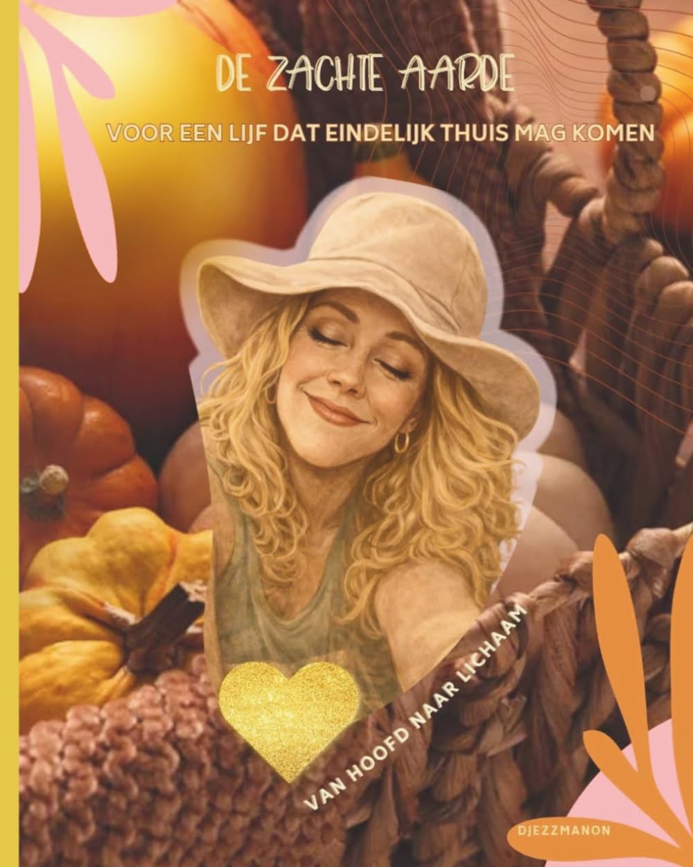 Zachte Aarde: Voor een lijf dat eindelijk thuis mag komen