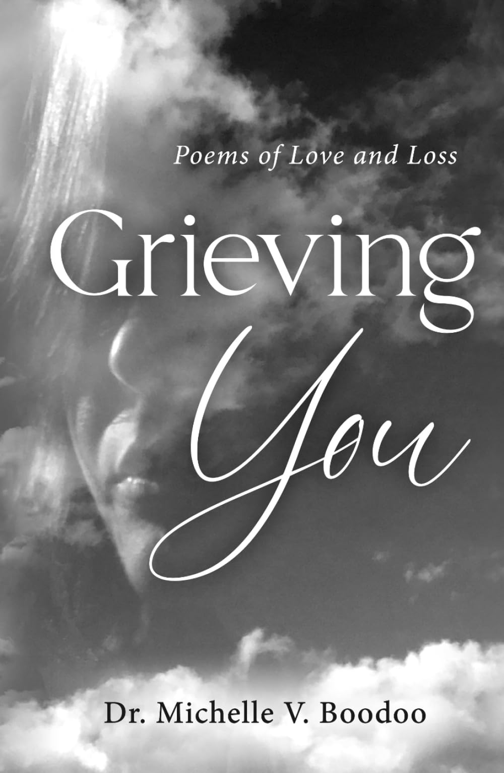Grieving You: Poems of Love and Loss