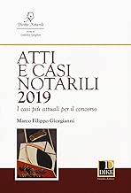 Atti e casi notarili 2019 I casi pi attuali per il concorso
