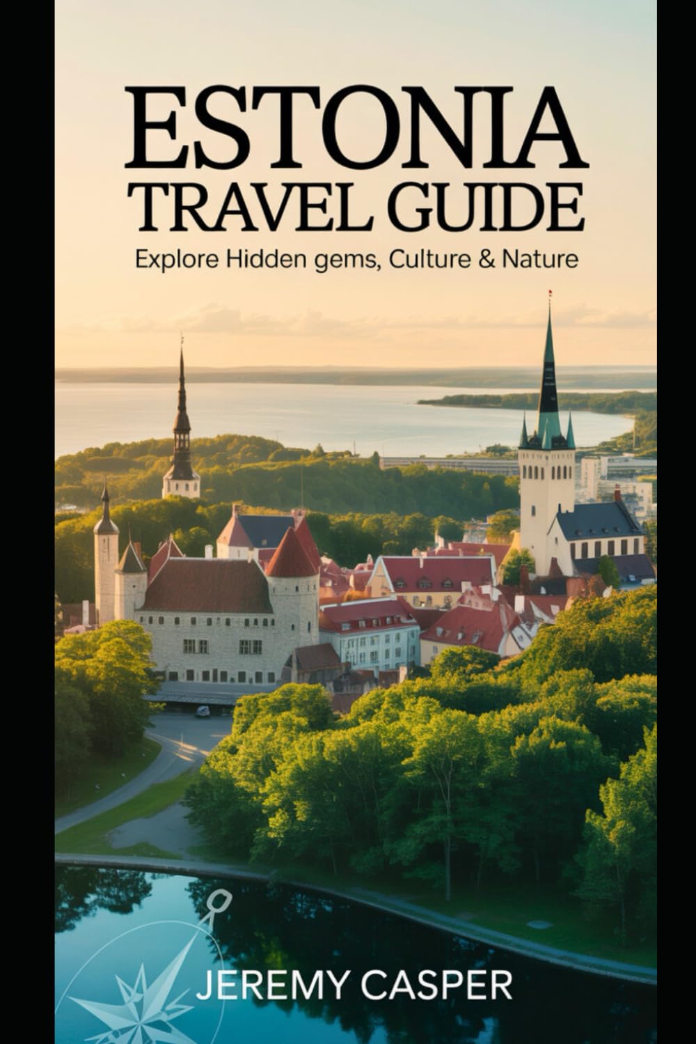 ESTONIA TRAVEL GUIDE (TRAVELLING AND HIKING GUIDE BOOKS)