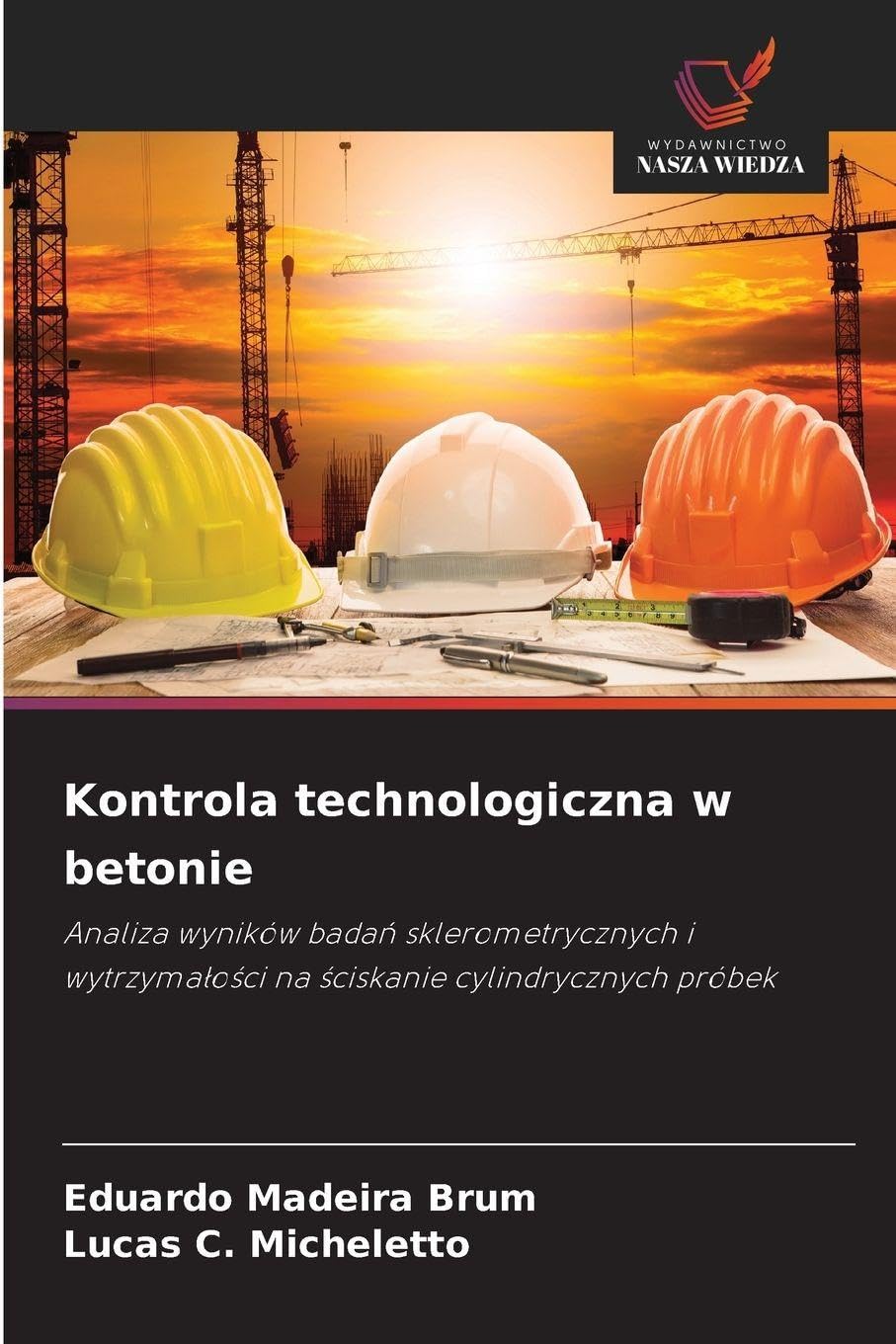 Kontrola technologiczna w betonie: Analiza wyników bada¿ sklerometrycznych i wytrzyma¿o¿ci na ¿ciskanie cylindrycznych próbek