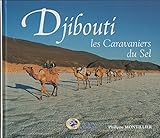 caravanier tour de france 2019  Djibouti, caravaniers du sel